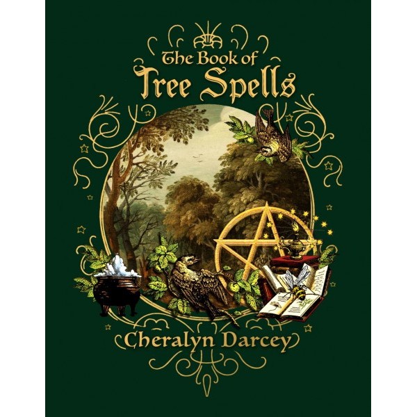 Book of Tree Spells Cheralyn Darcy